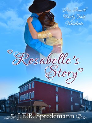 cover image of Rosabelle's Story (An Amish Fairly Tale--Novelette 2)